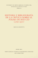 Historia y Bibliografia de La Critica Sobre El Poema de Mio Cid (1750-1971)