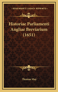 Historiae Parliamenti Angliae Breviarium (1651)