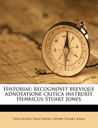 Historiae; Recognovit Brevique Adnotatione Critica Instruxit Henricus Stuart Jones Volume 1