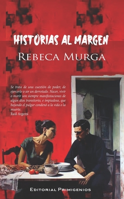 Historias al margen - Casanova Ealo, Eduardo Ren? (Editor), and Surez, Karla (Foreword by), and Murga, Rebeca