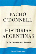 Historias Argentinas - O'Donnell, Pacho