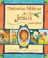 Historias Bblicas de Jess Para Nios: Cada Historia Susurra Su Nombre
