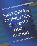 Historias Comunes de Gente poco Comn Vol 3: Historias Jams Contadas