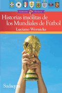 Historias inslitas de los Mundiales de Ftbol