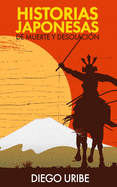 Historias Japonesas de Muerte y Desolaci?n