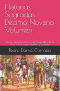 Historias Sagradas - Dcimo Noveno Volumen: Dcimo Noveno Volumen del Primer Libro de la Serie 365 Cuentos Infantiles y Juveniles