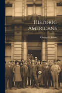 Historic Americans