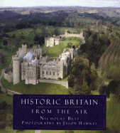 Historic Britain from the Air - Best, Nicholas, and Hawkes, Jason (Photographer)