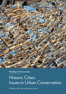 Historic Cities: Issues in Urban Conservation