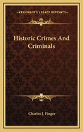 Historic Crimes and Criminals