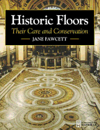 Historic Floors: Their History and Conservation
