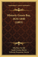 Historic Green Bay, 1634-1840 (1893)