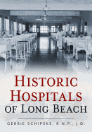 Historic Hospitals of Long Beach