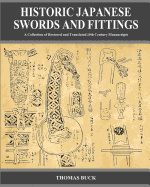 Historic Japanese Swords and Fittings: A Collection of Restored and Translated 19th Century Manuscripts