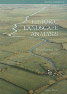 Historic Landscape Analysis: Deciphering the Countryside