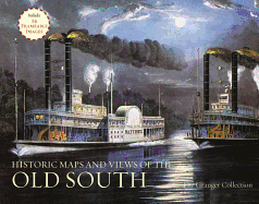 Historic Maps And Views Of The Old South: 24 Frameable Maps and Views