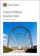 Historic Military Aviation Sites: Conservation Guidance