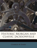 Historic Morgan and Classic Jacksonville