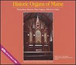 Historic Organs of Maine - Barbara Owen (organ); Brian Franck (organ); Brian Jones (organ); Bruce Stevens (organ); Charles Page (organ);...