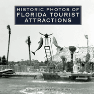 Historic Photos of Florida Tourist Attractions
