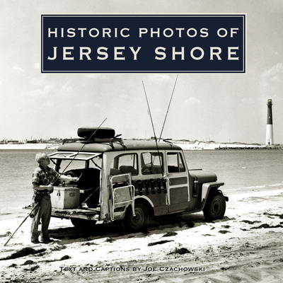 Historic Photos of Jersey Shore - Czachowski, Joe