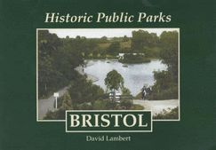 Historic Public Parks: Bristol