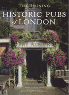 Historic Pubs of London - Bruning, Ted, and Weller, Eric (Photographer)