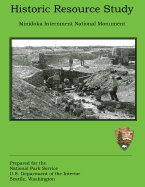 Historic Resource Study: Minidoka Internment National Monument