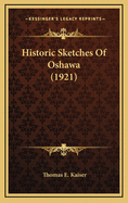 Historic Sketches of Oshawa (1921)