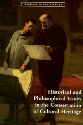 Historical and Philosophical Issues in the Conservation of Cultural Heritage - Price, Nicholas (Editor), and Talley, M Kirby (Editor), and Vaccaro, Alessandra Melucco (Editor)