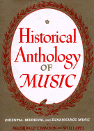 Historical Anthology of Music, Volume I: Oriental, Medieval, and Renaissance Music: Revised Edition