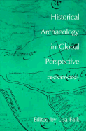 Historical Archaeology in Global Perspective