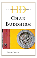 Historical Dictionary of Chan Buddhism