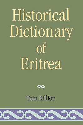 Historical Dictionary of Eritrea - Killion, Tom, and Thomas Leiper Kane Collection (Library of Congress Hebraic Section)