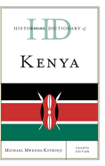 Historical Dictionary of Kenya, Fourth Edition