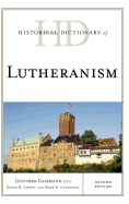 Historical Dictionary of Lutheranism, Second Edition