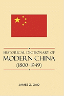 Historical Dictionary of Modern China (1800-1949)