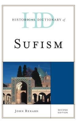 Historical Dictionary of Sufism - Renard, John, PH.D.