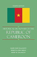 Historical Dictionary of the Republic of Cameroon, Fourth Edition