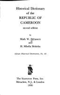 Historical Dictionary of the Republic of Cameroon