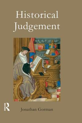 Historical Judgement - Gorman, Jonathan