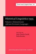 Historical Linguistics 1995: Volume 1: General Issues and Non-Germanic Languages.. Selected Papers from the 12th International Conference on Historical Linguistics, Manchester, August 1995