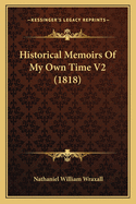 Historical Memoirs of My Own Time V2 (1818)