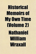 Historical Memoirs of My Own Time..; Volume 2