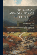 Historical Memoranda of Breconshire; a Collection of Papers From Various Sources Relating to the History of the County; Volume 2