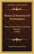 Historical Memorial of Northampton: Taken Chiefly from Unprinted Records (1848)