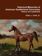 Historical Memories of American Saddlebred Visionaries