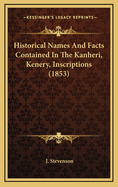 Historical Names and Facts Contained in the Kanheri, Kenery, Inscriptions (1853)