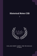 Historical Notes CSB: 2