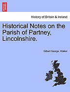 Historical Notes on the Parish of Partney, Lincolnshire